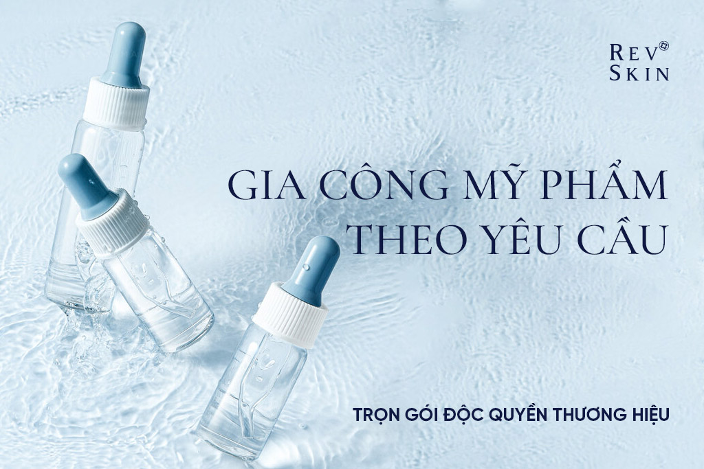 gia công mỹ phẩm theo yêu cầu