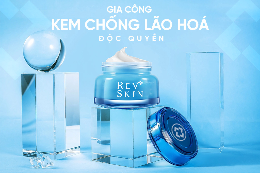 Gia Công Kem Chống Lão Hóa Mang Lại Hiệu Quả Cao