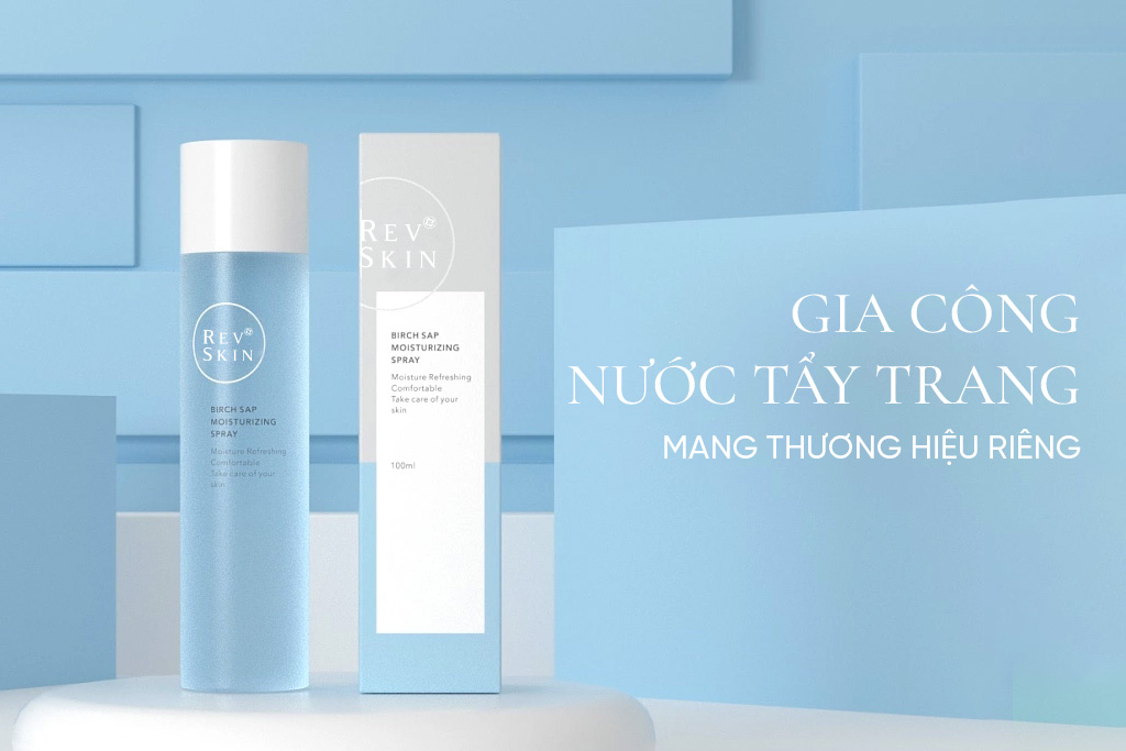 Gia Công Nước Tẩy Trang