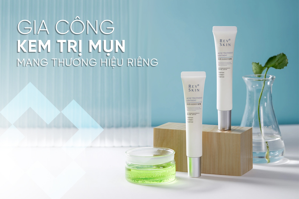 Gia Công Kem Trị Mụn Uy Tín Với RevSkin