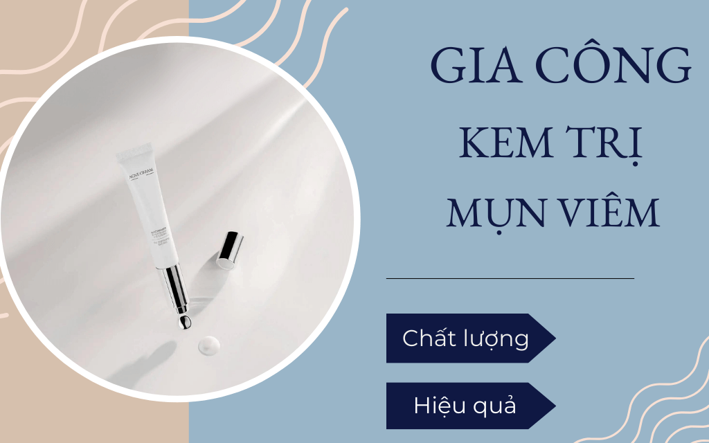 gia công kem trị mụn viêm